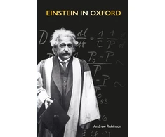 KNYGA Andrew Robinson Einstein in Oxford