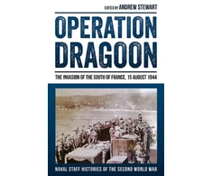 KNYGA Andrew Stewart Operation Dragoon: The Invasion of the South of France, 15 August 1944