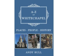 KNYGA Andy Bull A-Z of Whitechapel