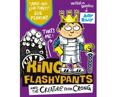 KNYGA Andy Riley King Flashypants and the Creature From Crong