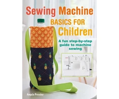 KNYGA Angela Pressley Sewing Machine Basics for Children