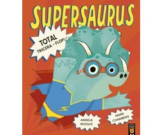 KNYGA Angela Woolfe Supersaurus: Total Tricera-Flop!