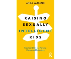 KNYGA Anisa Varasteh Raising Sexually Intelligent Kids