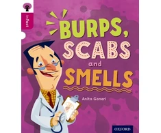 KNYGA Anita Ganeri Oxford Reading Tree inFact: Level 10: Burps, Scabs and Smells