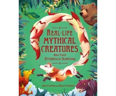 KNYGA Anita Ganeri Real-life Mythical Creatures and Their Stories of Survival