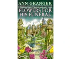 KNYGA Ann Granger Flowers for his Funeral (Mitchell &amp; Markby 7)