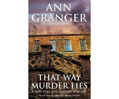 KNYGA Ann Granger That Way Murder Lies (Mitchell &amp; Markby 15)