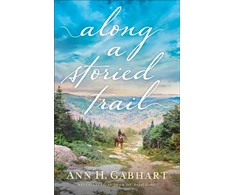 KNYGA Ann H Gabhart Along a Storied Trail