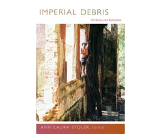 KNYGA Ann Laura Stoler Imperial Debris