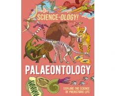 KNYGA Anna Claybourne Science-ology!: Palaeontology