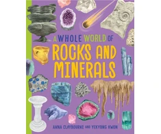 KNYGA Anna Claybourne Whole World of...: Rocks and Minerals