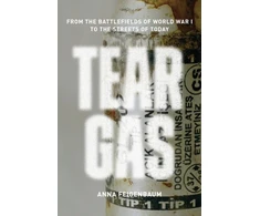 KNYGA Anna Feigenbaum Tear Gas