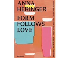 KNYGA Anna Heringer Form Follows Love (English edition)