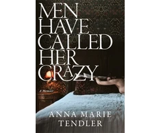 KNYGA Anna Marie Tendler Men Have Called Her Crazy