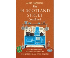KNYGA Anna Marshall 44 Scotland Street Cookbook, Recipes from the Bestselling Series by Alexander McCall Smith