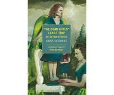 KNYGA Anna Seghers Dead Girls' Class Trip
