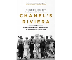 KNYGA Anne De Courcy Chanel's Riviera