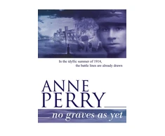 KNYGA Anne Perry No Graves as Yet (World War I Series, Novel 1)