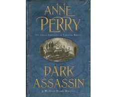 KNYGA Anne Perry Undifferentiated Dark Assassin (William Monk Mystery, Book 15)