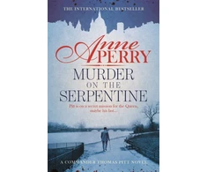 KNYGA Anne Perry Undifferentiated Murder on the Serpentine (Thomas Pitt Mystery, Book 32)