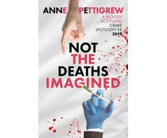 KNYGA Anne Pettigrew Not the Deaths Imagined