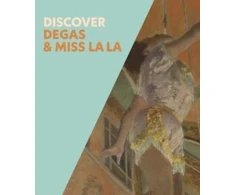 KNYGA Anne Robbins Discover Degas &amp; Miss La La