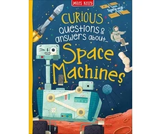 KNYGA Anne Rooney Curious Questions &amp; Answers about Space Machines