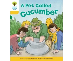 KNYGA Annemarie Young, Debbie Hepplewhite Oxford Reading Tree: Level 5: Decode and Develop a Pet Called Cucumber
