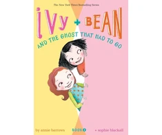 KNYGA Annie Barrows Ivy and Bean and the Ghost That Had to Go
