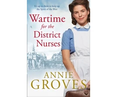 KNYGA Annie Groves Wartime for the District Nurses