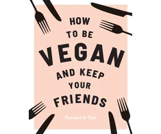 KNYGA Annie Nichols How to be Vegan and Keep Your Friends