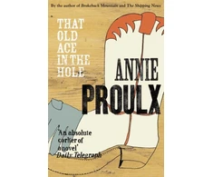 KNYGA Annie Proulx That Old Ace in the Hole