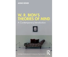 KNYGA Annie Reiner W. R. Bion’s Theories of Mind