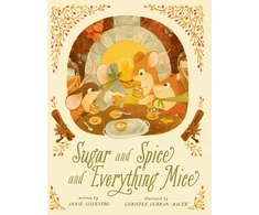 KNYGA Annie Silvestro Sugar and Spice and Everything Mice