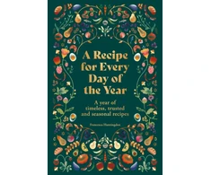 KNYGA Anonymous Recipe for Every Day of the Year, A year of timeless, trusted and seasonal recipes