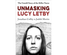 KNYGA Anonymous Unmasking Lucy Letby, Nurse, friend . . . killer? – ‘Diligent and absorbing’ Guardian