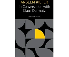 KNYGA Anselm Kiefer in Conversation with Klaus Dermutz