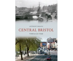KNYGA Anthony Beeson Central Bristol Through Time