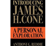 KNYGA Anthony G Reddie Introducing James H. Cone