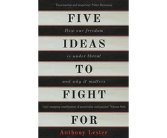 KNYGA Anthony Lester Five Ideas to Fight For