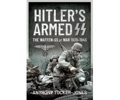 KNYGA Anthony Tucker Jones Hitler's Armed SS