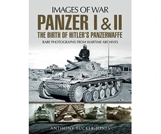 KNYGA Anthony Tucker Jones Panzer I and II: The Birth of Hitler's Panzerwaffe