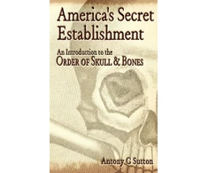KNYGA Antony Cyril Sutton America's Secret Establishment