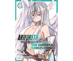 KNYGA Arifureta: From Commonplace to World's Strongest (Manga) Vol. 13