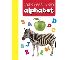 KNYGA Armadillo Press Staff Let's Look &amp; See: Alphabet