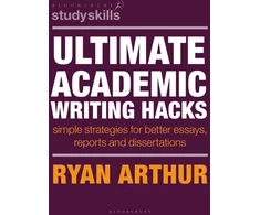 KNYGA Dr Ryan (Assistant Professor, University of Warwick, UK) Arthur Ultimate Academic Writing Hacks