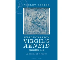 KNYGA Ashley Carter Selections from Virgil's Aeneid Books 1-6