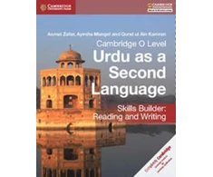 KNYGA Asmat Zafar Cambridge O Level Urdu as a Second Language Skills Builder: Reading and Writing