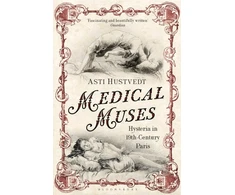KNYGA Asti Hustvedt Medical Muses