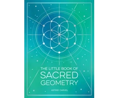 KNYGA Astrid Carvel Little Book of Sacred Geometry, How to Harness the Power of Cosmic Patterns, Signs and Symbols